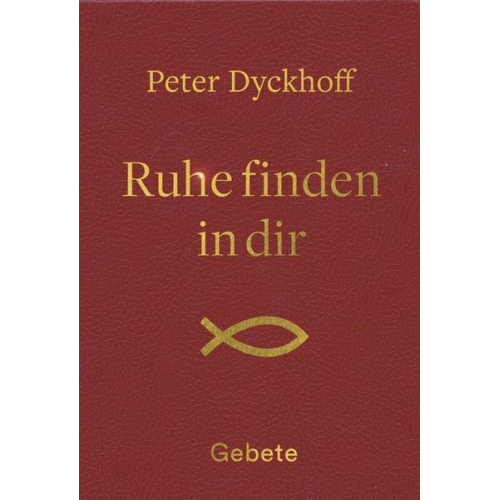 Peter Dyckhoff - Ruhe finden in dir