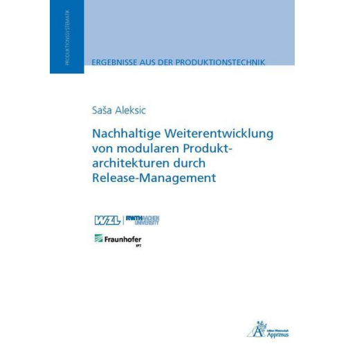 Saša Aleksic - Nachhaltige Weiterentwicklung von modularen Produktarchitekturen durch Release-Management