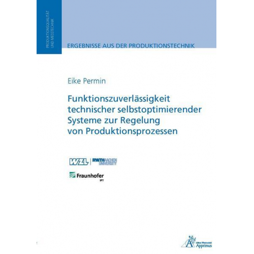 Eike Permin - Funktionszuverlässigkeit technischer selbstoptimierender Systeme zur Regelung von Produktionsprozessen