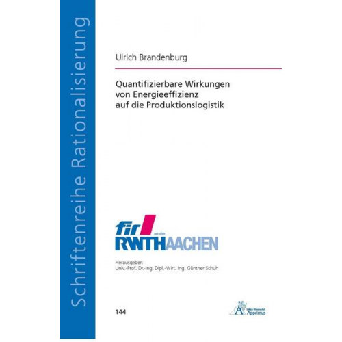 Ulrich Brandenburg - Quantifizierbare Wirkungen von Energieeffizienz auf die Produktionslogistik