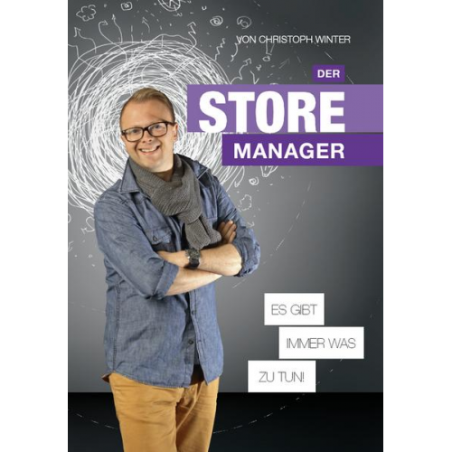 Christoph Winter - Der Storemanager es gibt immer was zu tun!