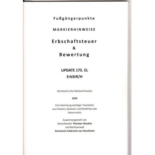 ERBSCHAFTSTEUER & BEWERTUNG UPDATE Dürckheim-Markierhinweise/Fußgängerpunkte für das Steuerberaterexamen, ErbschaftsteuerR 2020-175. EL