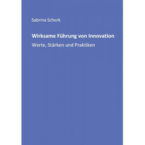 Sabrina Schork - Wirksame Führung von Innovation