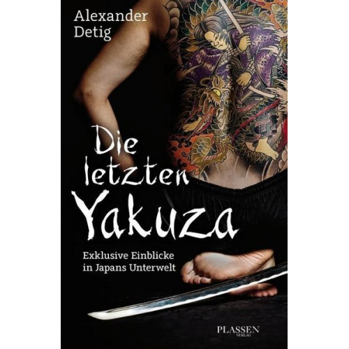 Alexander Detig - Die letzten Yakuza