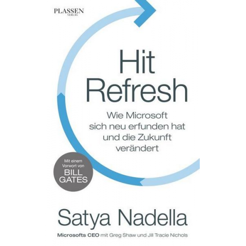 Satya Nadella & Jill Tracie Nichols & Greg Shaw - Hit Refresh