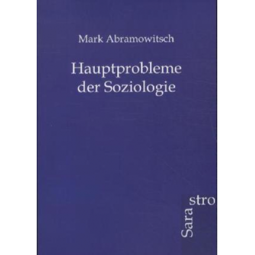 Mark Abramowitsch - Hauptprobleme der Soziologie