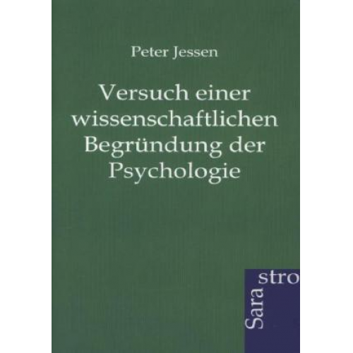 Peter Jessen - Versuch einer wissenschaftlichen Begründung der Psychologie