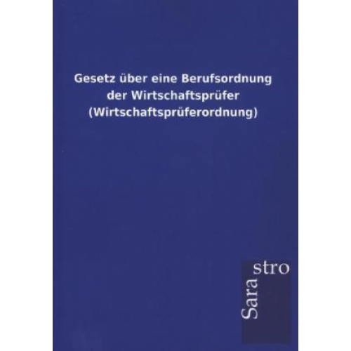 Gesetz über eine Berufsordnung der Wirtschaftsprüfer (Wirtschaftsprüferordnung)