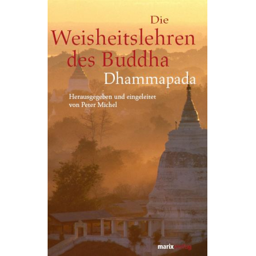 Gautama Buddha - Die Weisheitslehren des Buddha