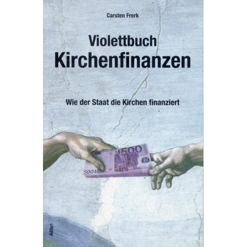 Carsten Frerk - Violettbuch Kirchenfinanzen