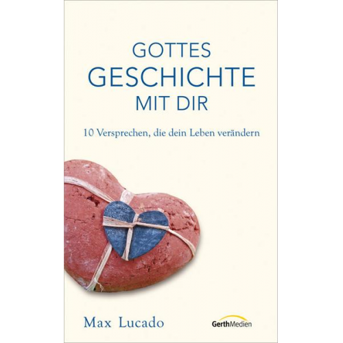 Max Lucado - Gottes Geschichte mit dir