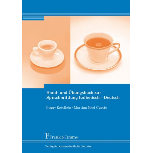 Peggy Katelhön & Martina Nied Curcio - Hand- und Übungsbuch zur Sprachmittlung Italienisch – Deutsch