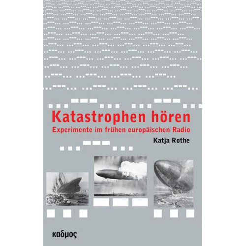 Katja Rothe - Katastrophen hören