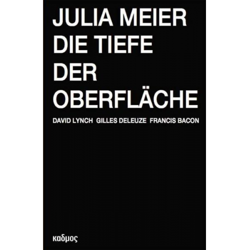 Julia Meier - Die Tiefe der Oberfläche