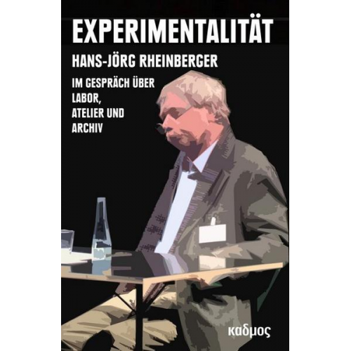 Hans-Jörg Rheinberger - Experimentalität