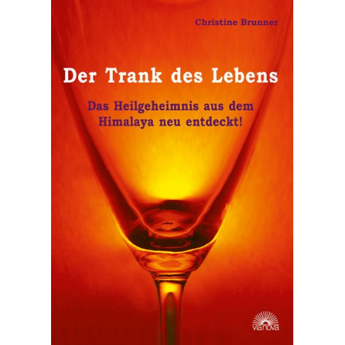 Christine Brunner - Der Trank des Lebens