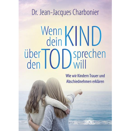 Jean-Jacques Charbonier - Wenn dein Kind über den Tod sprechen will