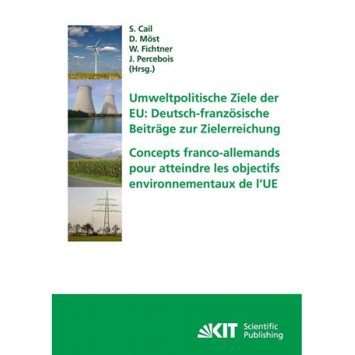 Sylvain Cail & Dominik Möst - Umweltpolitische Ziele der EU : deutsch-französische Beiträge zur Zielerreichung