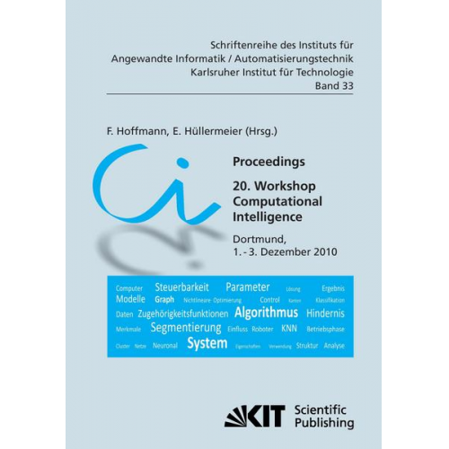 Proceedings : 20. Workshop Computational Intelligence; Dortmund, 1. - 3. Dezember 2010