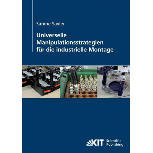 Sabine Sayler - Universelle Manipulationsstrategien für die industrielle Montage