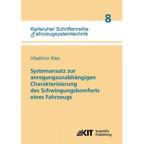 Vladimir Iliev - Systemansatz zur anregungsunabhängigen Charakterisierung des Schwingungskomforts eines Fahrzeugs