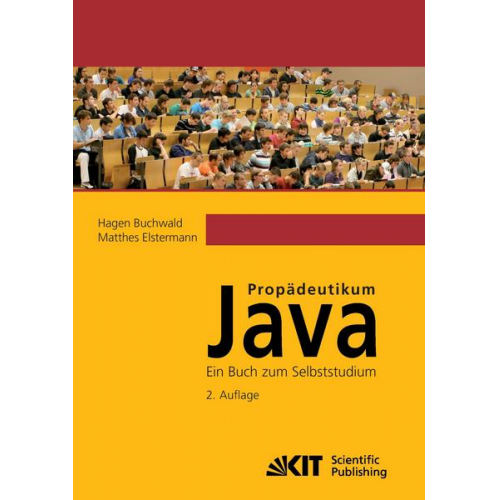 Hagen Buchwald - Propädeutikum Java : ein Buch zum Selbststudium