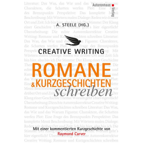 Raymond Carver - Creative Writing: Romane und Kurzgeschichten schreiben