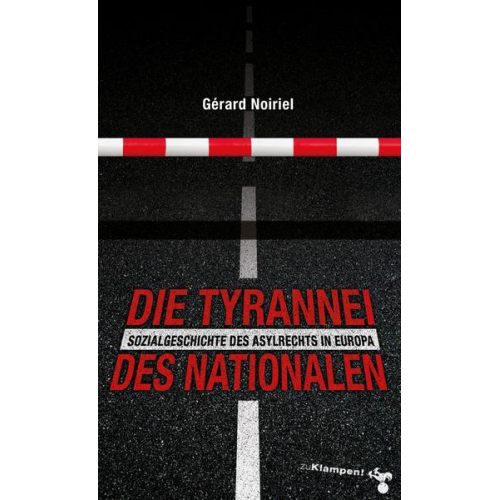 Gérard Noiriel - Die Tyrannei des Nationalen