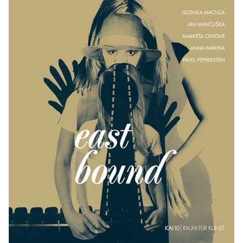 Monika Schnetkamp & Zdenek Felix & Noemi Smolik - East Bound