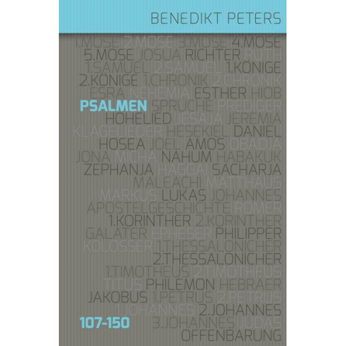 Benedikt Peters - Die Psalmen 107–150