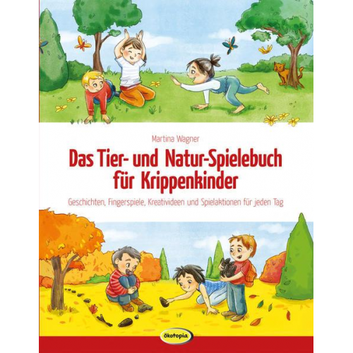 Martina Wagner - Das Tier- und Natur-Spielebuch für Krippenkinder