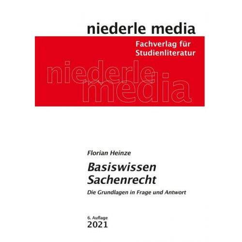 Florian Heinze - Basiswissen Sachenrecht - 2021