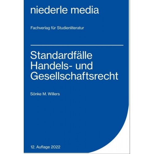 Sönke M. Willers - Standardfälle Handels- und Gesellschaftsrecht - 2022