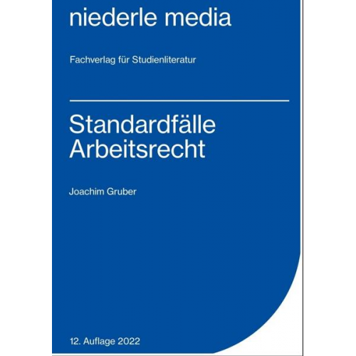 Joachim Gruber - Standardfälle Arbeitsrecht - 2022