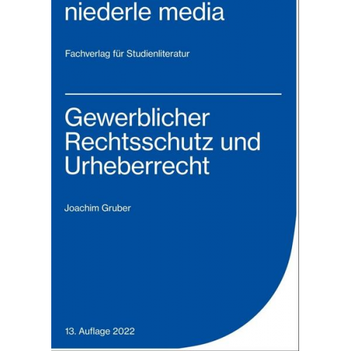 Joachim Gruber - Gewerblicher Rechtsschutz und Urheberrecht - 2022