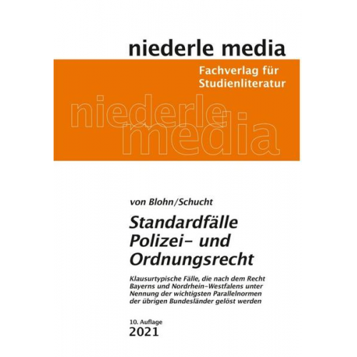 Carolin Blohn & Carsten Schucht - Standardfälle Polizei- und Ordnungsrecht 2021