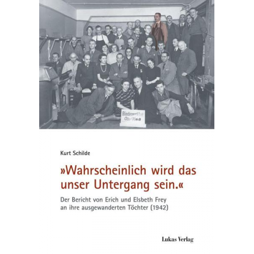 Kurt Schilde - Wahrscheinlich wird das unser Untergang sein.