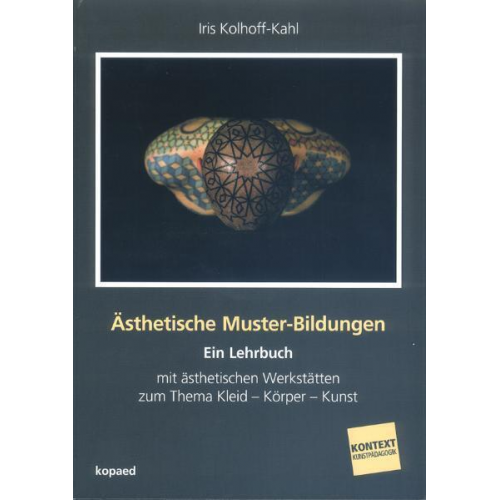 Iris Kolhoff-Kahl - Ästhetische Muster-Bildungen