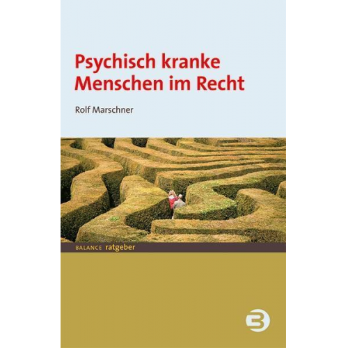 Rolf Marschner - Psychisch kranke Menschen im Recht