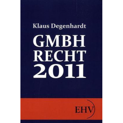 Klaus Degenhardt - GmbH-Recht 2011
