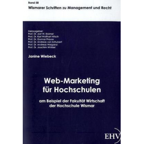 Janine Wiebeck - Web-Marketing für Hochschulen am Beispiel der Fakultät Wirtschaft der Hochschule Wismar