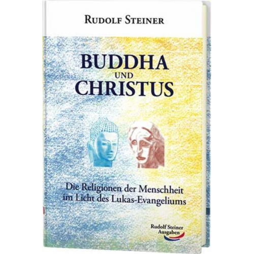 Rudolf Steiner - Buddha und Christus