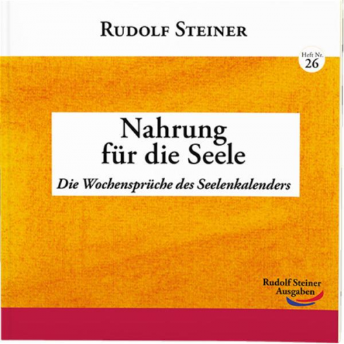 Rudolf Steiner - Nahrung für die Seele