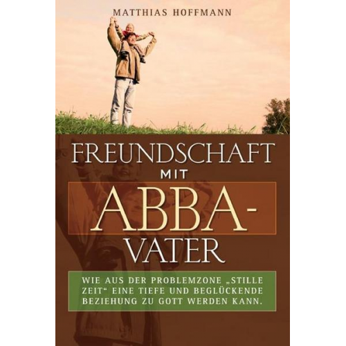 Matthias Hoffmann - Freundschaft mit Abba-Vater