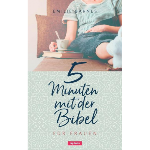 Emilie Barnes - 5 Minuten mit der Bibel für Frauen