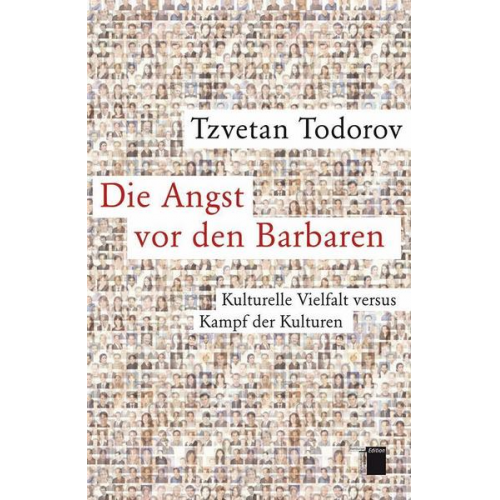 Tzvetan Todorov - Die Angst vor den Barbaren