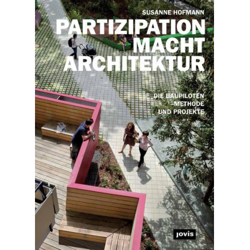 Susanne Hofmann - Partizipation Macht Architektur