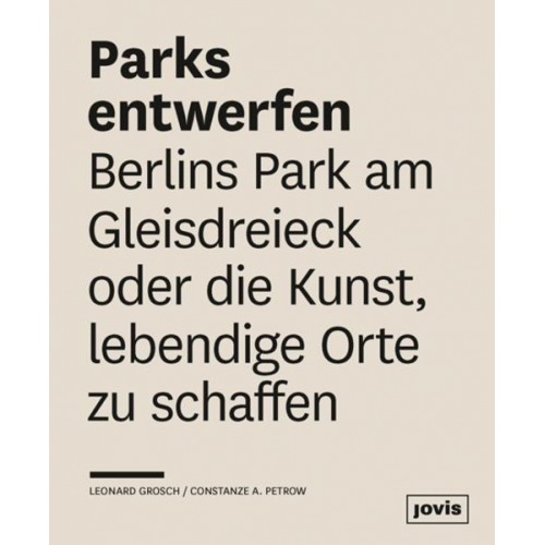 Leonard Grosch & Constanze A. Petrow - Parks entwerfen