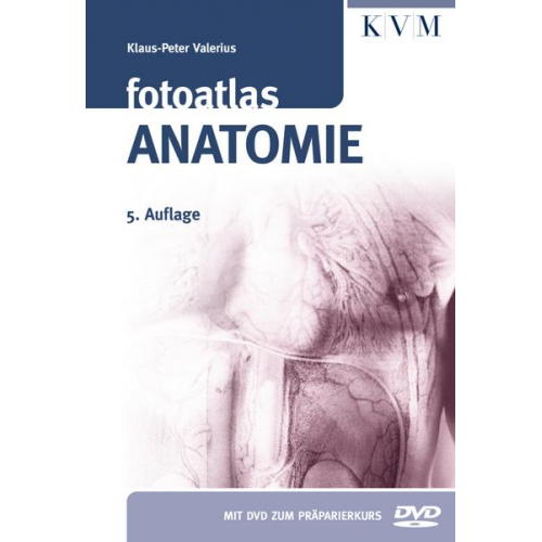 Klaus-Peter Valerius - Fotoatlas Anatomie