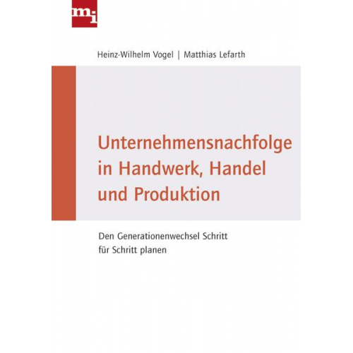 Heinz-Wilhelm Vogel & Matthias Lefarth - Unternehmensnachfolge in Handwerk, Handel und Produktion